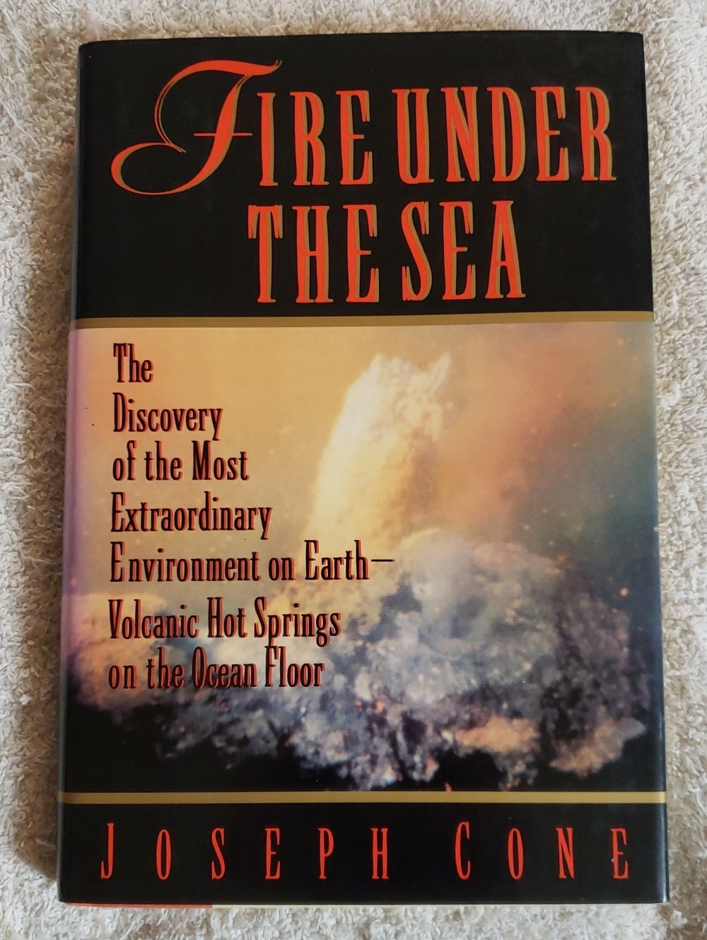 Vintage - Fire Under the Sea by Joseph Cone — Hardcover Coffee Table Book